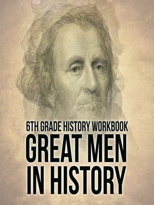 cover image of 6th Grade History Workbook--Great Men in History